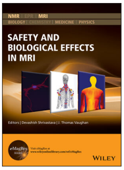 Safety and Biological Effects in MRI: Devashish Shrivastava (Editor), J. Thomas Vaughan (Editor) | February 2021